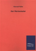 Konrad Falke - Der Marienmaler