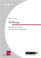 Kristina Auer - D-Manga. Der japanische Comic und seine deutsche Adaption