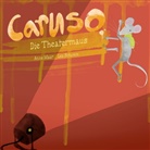 Anne Maar, Lea Schumm - Caruso, die Theatermaus