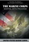 United States Marine Corps - The Marine Corps Martial Arts Program
