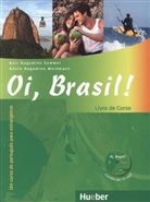 Nair Nagamine Sommer, Odete Nagamine Weidmann, Somme, Weidmann - Oi, Brasil! - einsprachige Ausgabe: Oi Brasil Livro de Curso mit MP3-CD