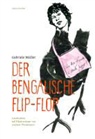 Gabriele Müller, Andreas Wiedemann - Der Bengalische Flip-Flop