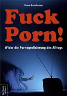 Verena Brunschweiger - Fuck Porn!