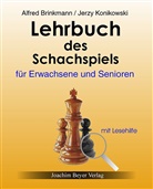 Alfre Brinckmann, Alfred Brinckmann, Jerzy Konikowski - Lehrbuch des Schachspiels für Erwachsene und Senioren