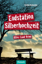Cäcilia Balandat - Endstation Silberhochzeit