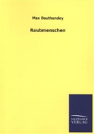 Max Dauthendey - Raubmenschen