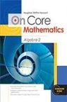 Houghton Mifflin Harcourt (COR), Hmd Hmd, Holt Mcdougal - On Core Mathematics: Algebra 2