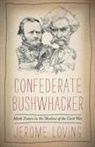 Jerome Loving - Confederate Bushwhacker