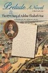 Helen Taylor Davidson, Helen Taylor/ Davidson Davidson, Richard Davidson - Prelude, a Novel & the 1854 Diary of Adeline Elizabeth Hoe