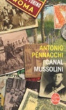 Antonio Pennacchi, Nathalie Bauer, A. Pennacchi, Antonio Pennacchi, Antonio (1950-2021) Pennacchi, Pennacchi-a - Canal Mussolini