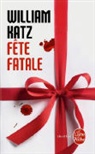 Danielle Michel-Chich, William Katz, William (1940-....) Katz, Katz-W, William Katz - Fête fatale