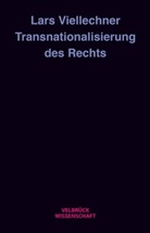 Lars Viellechner - Transnationalisierung des Rechts