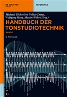 Dickreite, Michael Dickreiter, Ditte, Volke Dittel, Volker Dittel, Wolfgang Hoeg... - Handbuch der Tonstudiotechnik, 2 Bde.