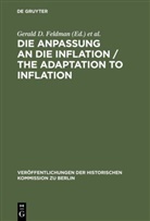 Gerhard A Ritter u a, Gerald D. Feldman, Carl-Ludwi Holtfrerich, Carl-Ludwig Holtfrerich, Gerhard A. Ritter, Peter-Christian Witt - Die Anpassung an die Inflation / The Adaptation to Inflation