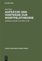 Jost Trier, Anthony van der Lee, Oskar Reichmann - Aufsätze und Vorträge zur Wortfeldtheorie