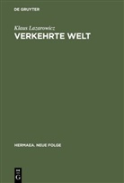 Klaus Lazarowicz - Verkehrte Welt