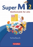 Ariane Ranft, Ulrik Braun, Ulrike Braun, Heid Dietz, Reinhar Forthaus, Reinhard Forthaus... - Super M - Westliche Bundesländer -Mathematik für alle - Neubearbeitung: Super M - Mathematik für alle - Westliche Bundesländer - Neubearbeitung - 2. Schuljahr