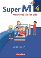 Ariane Ranft, Mirja Frost, Mirjam Frost, Gabriele Viseneber, Ursul Manten, Ursula Manten... - Super M - Mathematik für alle, Ausgabe Westliche Bundesländer, Neubearbeitung: Super M - Mathematik für alle - Westliche Bundesländer - Neubearbeitung - 4. Schuljahr