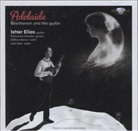 Ludwig van Beethoven - Adelaide - Beethoven And The Guitar, 1 Audio-CD (Livre audio)