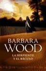 Barbara Wood - La serpiente y el báculo