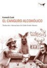Kenneth Cook - El canguro alcohólico : relatos humorísticos de la Australia profunda