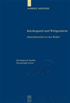 Mariele Nientied - Kierkegaard und Wittgenstein