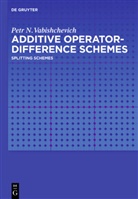 Petr N Vabishchevich, Petr N. Vabishchevich - Additive Operator-Difference Schemes