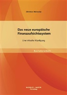 Christian Meinecke - Das neue europäische Finanzaufsichtssystem