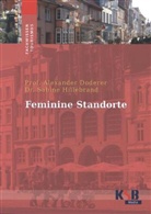 Dodere, Alexande Doderer, Alexander Doderer, Hillebrand, Sabine Hillebrand - Feminine Standorte