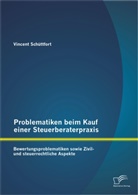 Vincent Schüttfort - Problematiken beim Kauf einer Steuerberaterpraxis