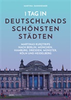 Martina Dannheimer - 1 Tag in Deutschlands schönsten Städten