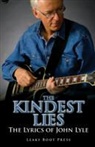 John Lyle - The Kindest Lies