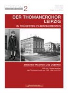 Hagen Kunze, Altne, Stefan Altner, Attel, Günter Atteln, Kunze... - Der Thomanerchor Leipzig in frühesten Filmdokumenten