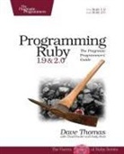 Fowle, Chad Fowler, Hunt, And Hunt, Andy Hunt, Thoma... - Programming Ruby 1.9 & 2.0