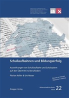 Florian Keller, Urs Moser - Schullaufbahnen und Bildungserfolg