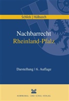 Hülbusch, Bruno Hülbusch, Schlic, Wolfgan Schlick, Wolfgang Schlick - Nachbarrecht Rheinland-Pfalz