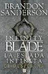 Brandon Sanderson - Infitity Blade ; La espada infinita ; El despertar