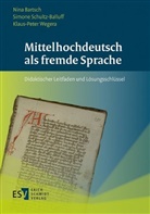Bartsc, Nina Bartsch, Nina (Dr. Bartsch, Nina (Dr.) Bartsch, Schultz-Balluf, Simone Schultz-Balluff... - Mittelhochdeutsch als fremde Sprache