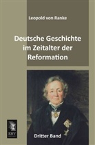Leopold Von Ranke - Deutsche Geschichte im Zeitalter der Reformation. Bd.3
