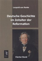Leopold Von Ranke - Deutsche Geschichte im Zeitalter der Reformation. Bd.4