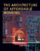 S. Davis, Sam Davis, Davis Sam, Sam Davis - Architecture of Affordable Housing