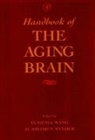 E. Wang, Eugenia Snyder Wang, D. Stephen Snyder, D Stephen Snyder, D. Stephen Snyder, D.Stephen Snyder... - Handbook of the Aging Brain