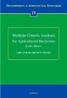 T. Rehman, T. (Department of Agriculture Rehman, Tahir Rehman, Rehman T., C. Romero, C. (Department of Agricultural Economics Romero... - Multiple Criteria Analysis for Agricultural Decisions, Second Edition