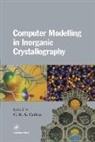 C. Richard A. Catlow, C.Richard A. Catlow, C Richard A Catlow, C. R. A. Catlow, C. Richard A. Catlow, C.R.A. Catlow... - Computer Modeling in Inorganic Crystallography