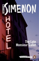 Anthea Bell, Georges Simenon - The Late Monsieur Gallet