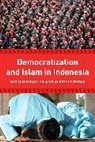 Mirjam Kunkler, Mirjam (EDT)/ Stepan Kunkler, Mirjam Stepan Kunkler, Mirjam K?nkler, Mirjam Kunkler, Mirjam Künkler... - Democracy and Islam in Indonesia