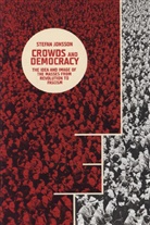 Stefan Jonsson, Jonsson Stefan - Crowds and Democracy