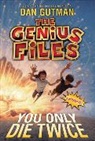 Dan Gutman - The Genius Files #3: You Only Die Twice