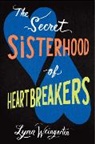 Lynn Weingarten - The Secret Sisterhood of Heartbreakers