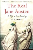 Paula Byrne - The Real Jane Austen